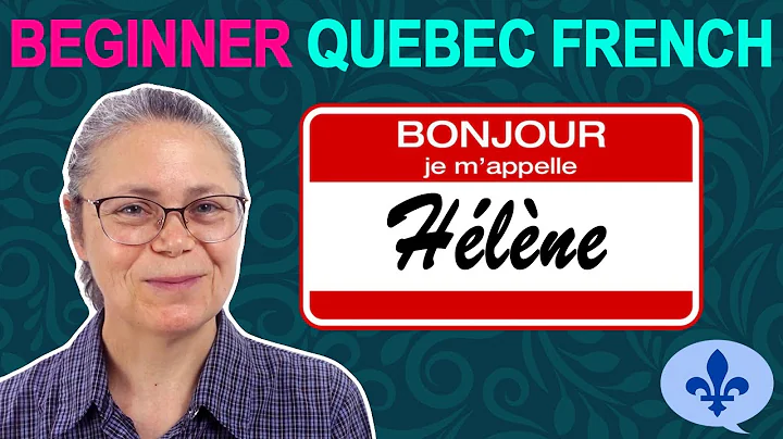 JE M'APPELLE / JE SUIS - Lesson 1 | Quebec French ...