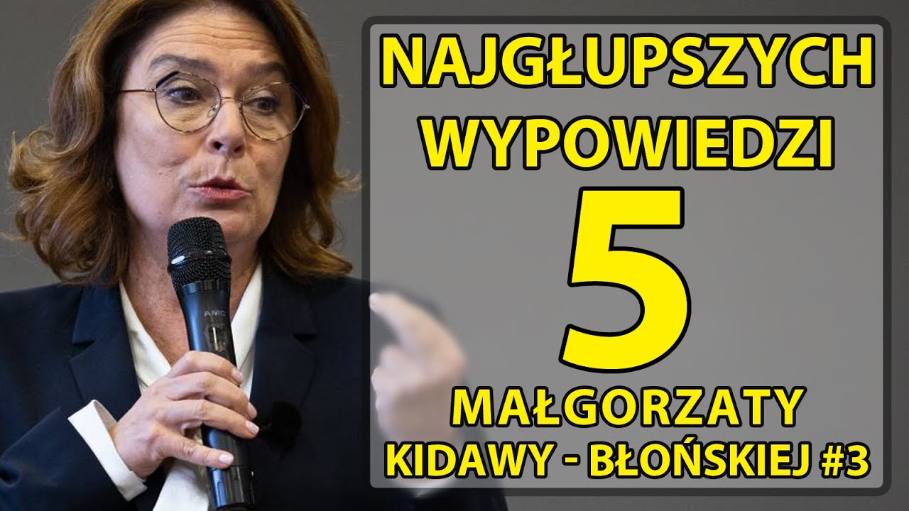 5 najgłupszych wypowiedzi Małgorzaty Kidawy – Błońskiej #3 - YouTube