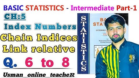 Q6 Index number statistics class 11 || Q7 statistics ch5 index number || chain indexes Q8 11 stat