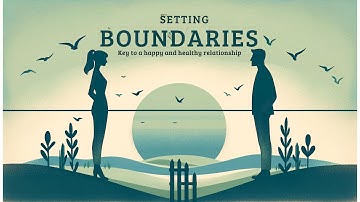 Setting Boundaries: The Key to a Happy and Healthy Relationship