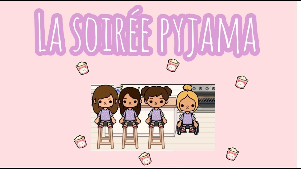 soirée pyjama entre filles | toca life world - YouTube