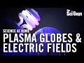 Electric Fields and Plasma Tubes Quiz