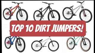 Top 10 Best Dirt Jumpers on The Market!