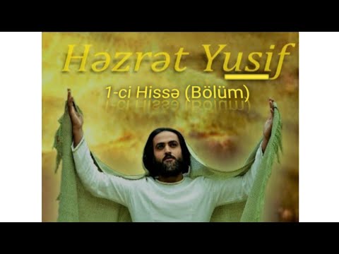 HZ YUSİF HD - 1Cİ HİSSƏ(BÖLÜM) - AZƏRBAYCAN DİLİNDƏ - 2020 HD