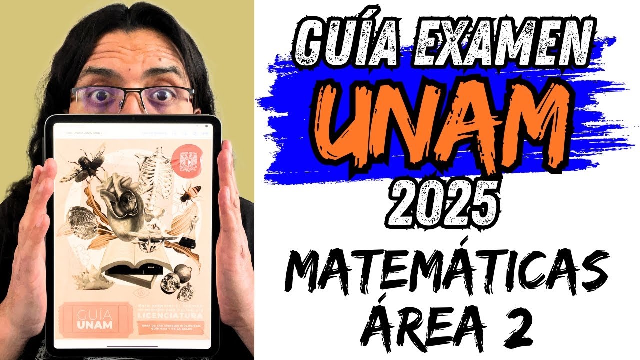 ✅ Guía EXAMEN UNAM 2025 | MATEMÁTICAS Área 2: Todos los Reactivos Explicados + Súper Hacks 💥