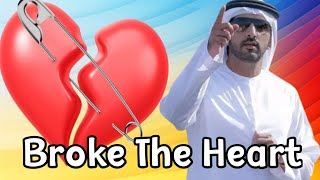 Broke The Heart | Beautiful Poems | English fazza poems | Heart Touching poems