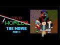 Two Worlds Part 1 - The Complete Movie