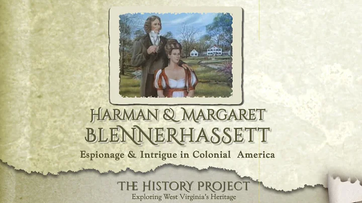 Harman & Margaret Blennerhassett - Espionage and i...