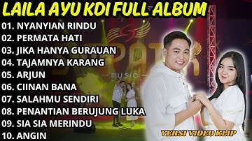 Laila Ayu Full Album Terbaik 2024 | Nyanyian Rindu | Laila Ayu Ft Irwan D