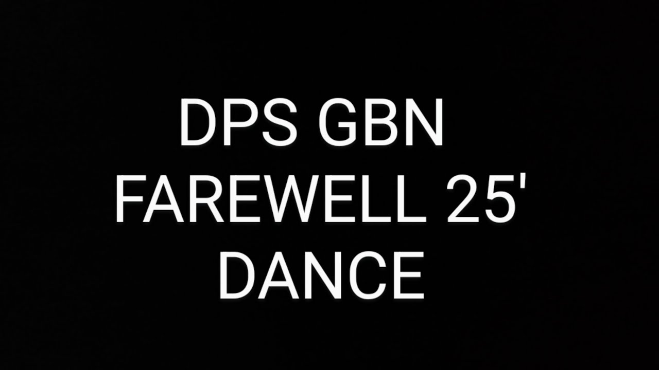 DPS GBN Farewell Dance 25' | Tu Meri & Character Dheela | - YouTube