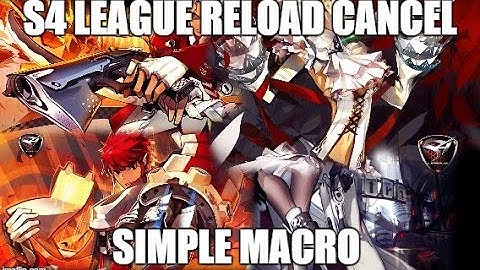 S4League MACRO RC TUTORIAL (Reload Cancel)