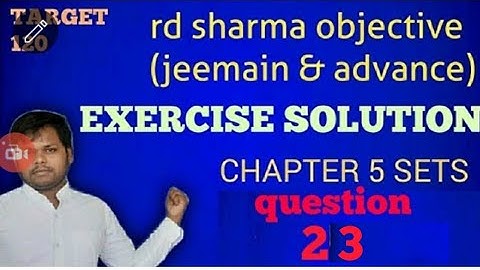 #sets#jeemain#math|SETS RD SHARMA OBJECTIVE(JEEMAIN&ADV) solution|exercise question 23