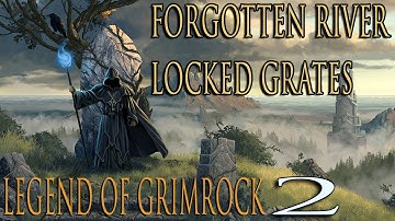 Legend Of Grimrock 2 - Forgotten River Secret (Grates Near Keelbreach Bog Entrance)