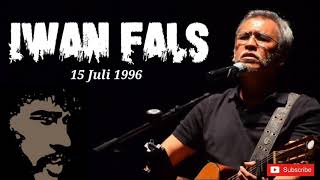 Iwan Fals - 15 Juli 1996