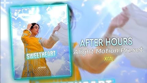 The weeknd - After hours xml | xml file alight motion | alight motion xml | Ae inspired xml | #viral