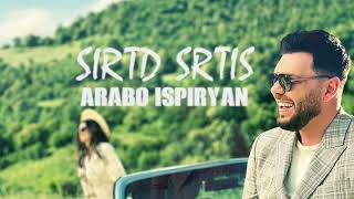 Arabo Ispiryan - Sirtd Srtis    -   
