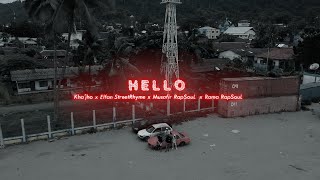 Street Rhyme  - HELLO x RapSouL Ft Kha'jho  ()