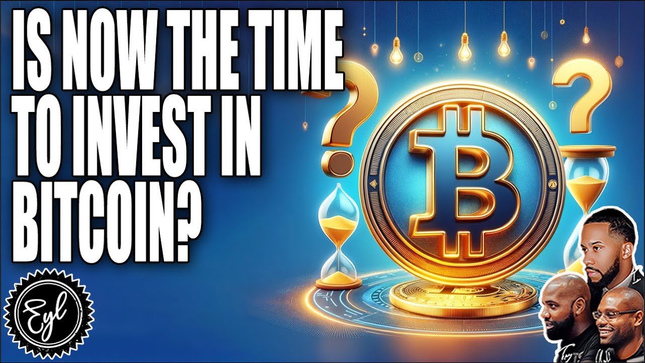 Is Now the Time to Invest in Bitcoin?
