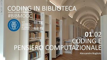 BIBMOOC 1.2 - Coding e pensiero computazionale