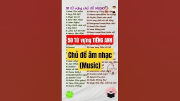 50 từ vựng TIẾNG ANH chủ đề âm nhạc(music).#tienganhgiaotiep #hoctienganh #vocabulary