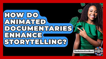How Do Animated Documentaries Enhance Storytelling? - The Animation Reel