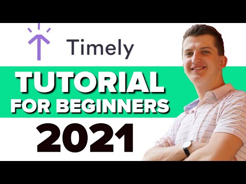 COMPLETE Timely Tutorial For Beginners 2021 - How To Use Timely