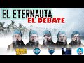 ETERNAUTA: EL DEBATE / Todo lo que nos dejo esta primera GRAN temporada