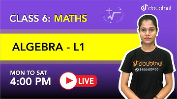 ALGEBRA | Class 6 NCERT Maths | 4 PM Class By Monika ma