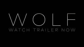 Wolf Official Trailer (2021)