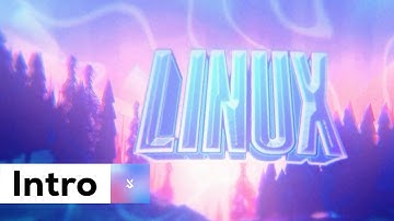[AE] Linux William - 2D Intro [$] (REUPLOAD)