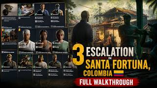Hitman 3 Escalation – Santa Fortuna, Colombia | Full Walkthrough | Silent Assassin