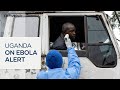 Uganda heightens precautions as Ebola cases surge in DRC