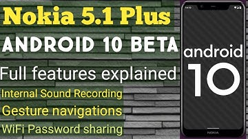 Android 10 on Nokia 5.1 Plus|Full Features Explained|