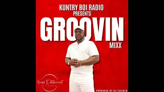 KUNTRY BOI RADIO presents &quot;GROOVIN&quot;