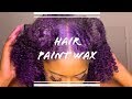 HAIR PAINT WAX RESULTS ARE... | Demo + Review