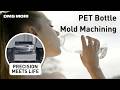 Precision Meets Life: Bottle Mold Production on the DMU 20 linear 5-Axis Machine