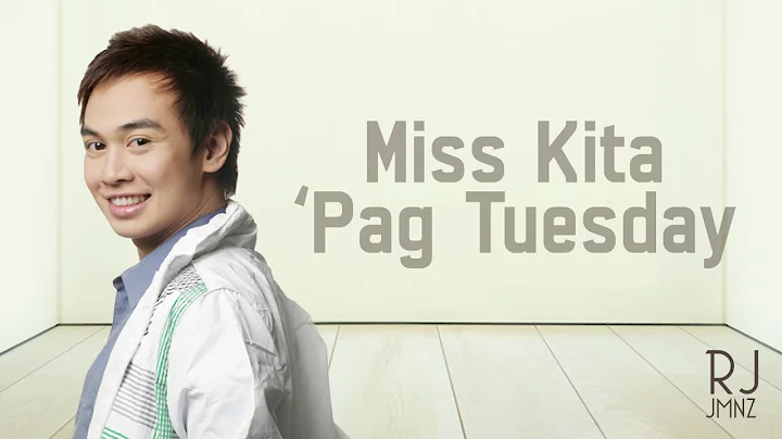 RJ Jimenez - Miss Kita 'Pag Tuesday (Audio)  | RJ ...