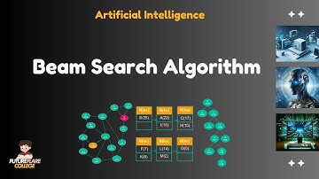 Beam Search Algorithm in Artificial Intelligence | Informed Searching