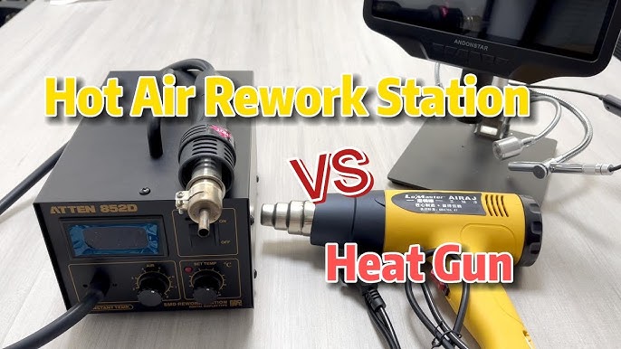 Hot Air Rework Station vs Heat Gun