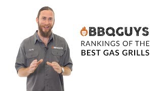Best Gas Grills of 2019 | Our Ranking Process | BBQGuys.com
