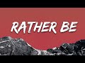 Clean Bandit Rather Be Lyrics Feat Jess Glynne Clean Bandit Rather Be Lyrics Feat Jess Glynne