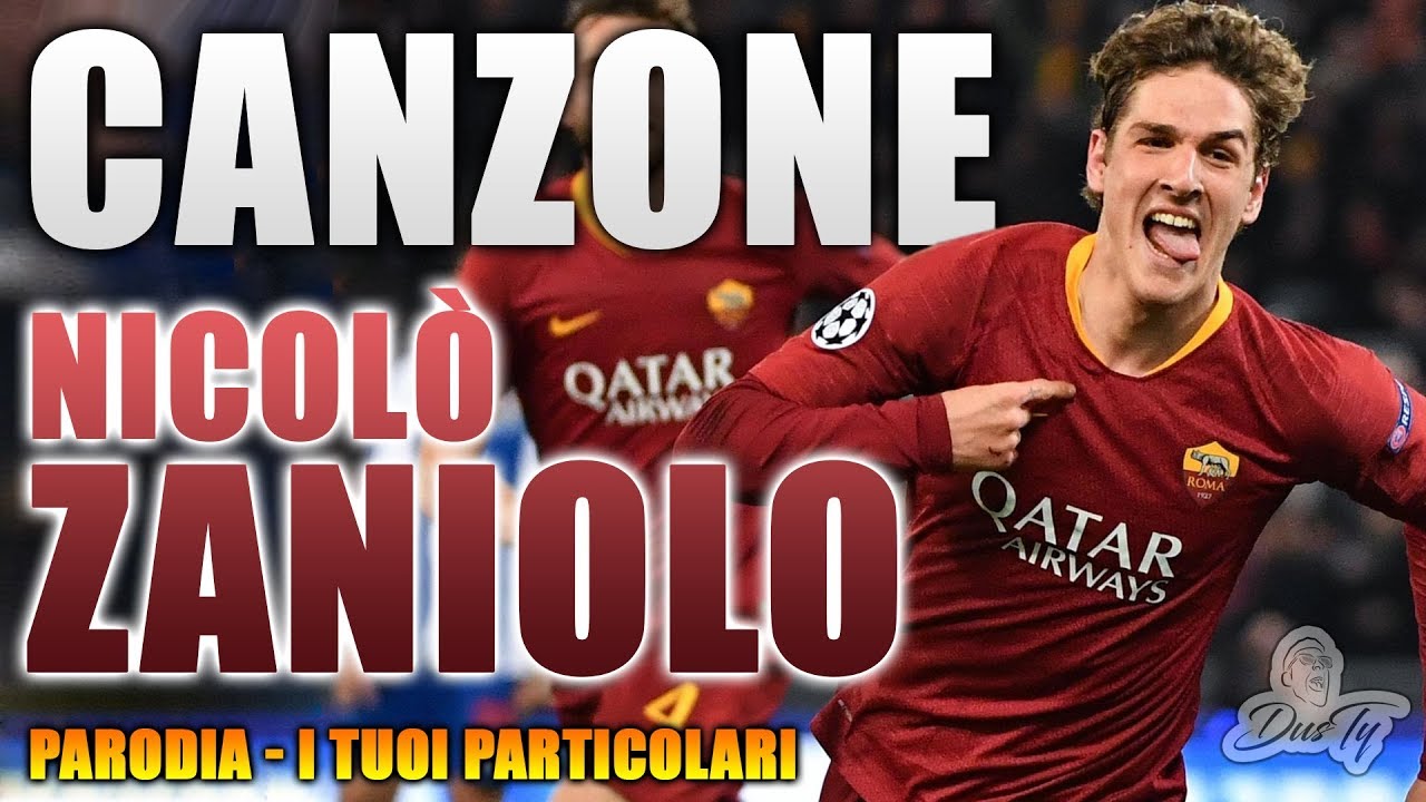 CANZONE NICOLÒ ZANIOLO ⚽ [ Parodia Ultimo - I Tuoi Particolari (Sanremo 2019) ]