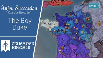 Crusader Kings 3 Anjou Succession Series - Czardus EP1 - The Boy Duke