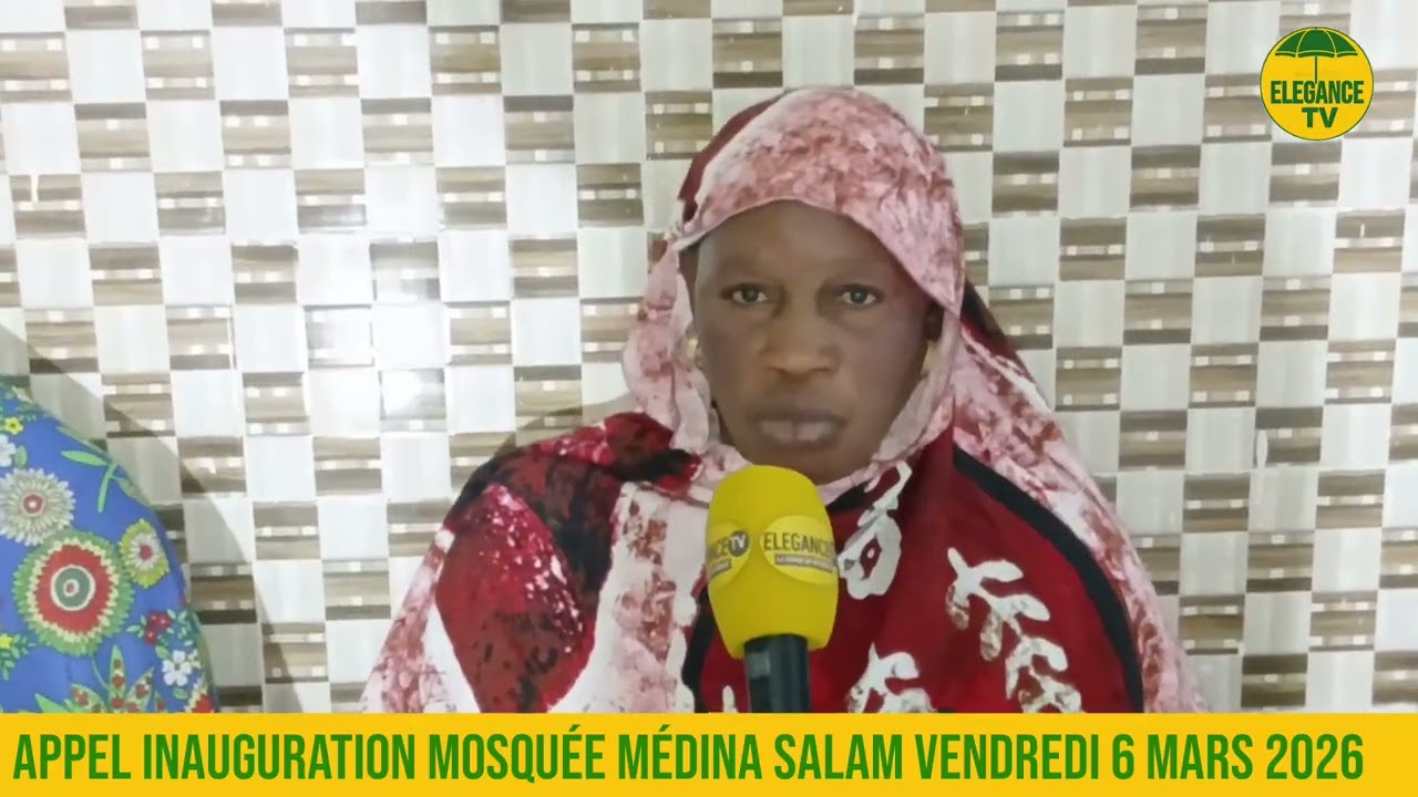 🔴APPEL INAUGURATION MOSQUÉE MÉDINA SALAM VENDREDI 6 FÉVRIER 2026 À LOUGA