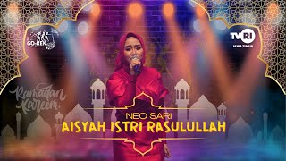 AISYAH ISTRI RASULULLAH - NEO SARI  (Dv Music)