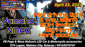 April 22, 2021 Nmax V1 security, light and horn set up