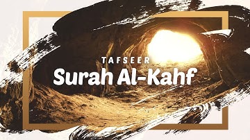 Tafseer Surah Al-Kahf (Part 6): Promise of Allah & 7 Sleepers Awake
