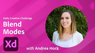 Adobe XD Daily Creative Challenge - Blend Modes | Adobe Creative Cloud
