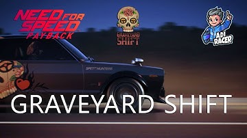 Graveyard Shift Questline | Need For Speed Payback