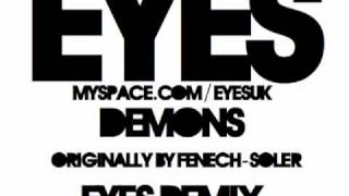 Demons (Eyes Remix) - Fenech-Soler